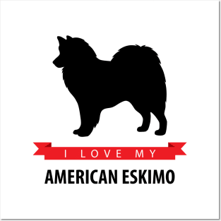 I Love My American Eskimo Dog Posters and Art